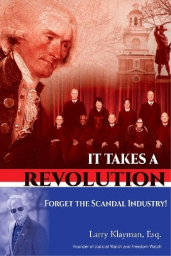 Larry Klayman It Takes a Revolution (Paperback)
