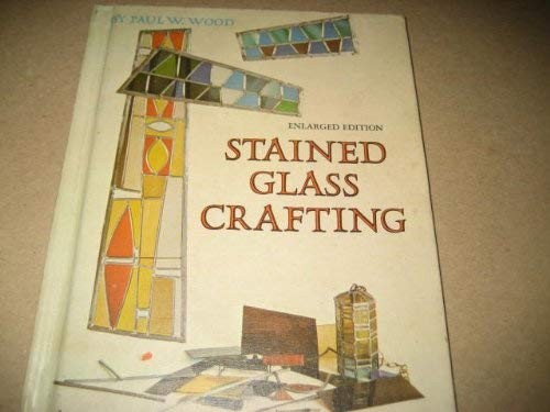 Stained Glass Crafting – Wood, Paul – Good – See condition notes