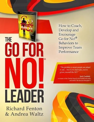 Andrea Waltz Richard Fenton The Go for No! Leader (Paperback) (UK IMPORT)