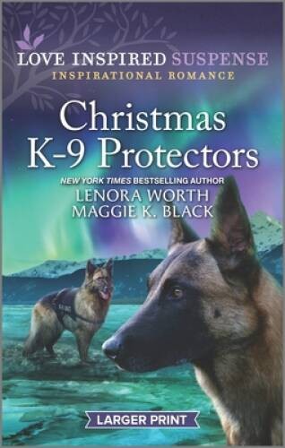 Christmas K-9 Protectors (Alaska K-9 Unit) – Mass Market Paperback – VERY GOOD