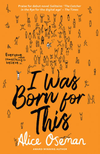 I Was Born for This – Paperback By Alice Oseman – GOOD