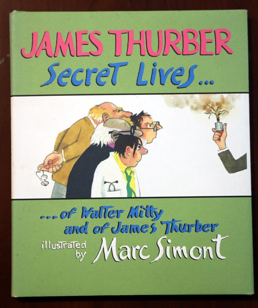 JAMES THURBER Secret Lives of Walter Mitty 2006 Book 1st HC/DJ Marc Simont Art