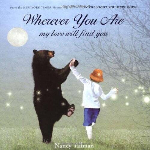 Wherever You Are: My Love Will Find You – Hardcover – VERY GOOD