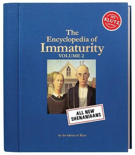Klutz The Encyclopedia of Immaturity: Volume 2 Book – Hardcover-spiral – GOOD