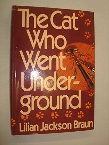 The Cat Who Went Underground – Hardcover By Braun, Lilian Jackson – GOOD