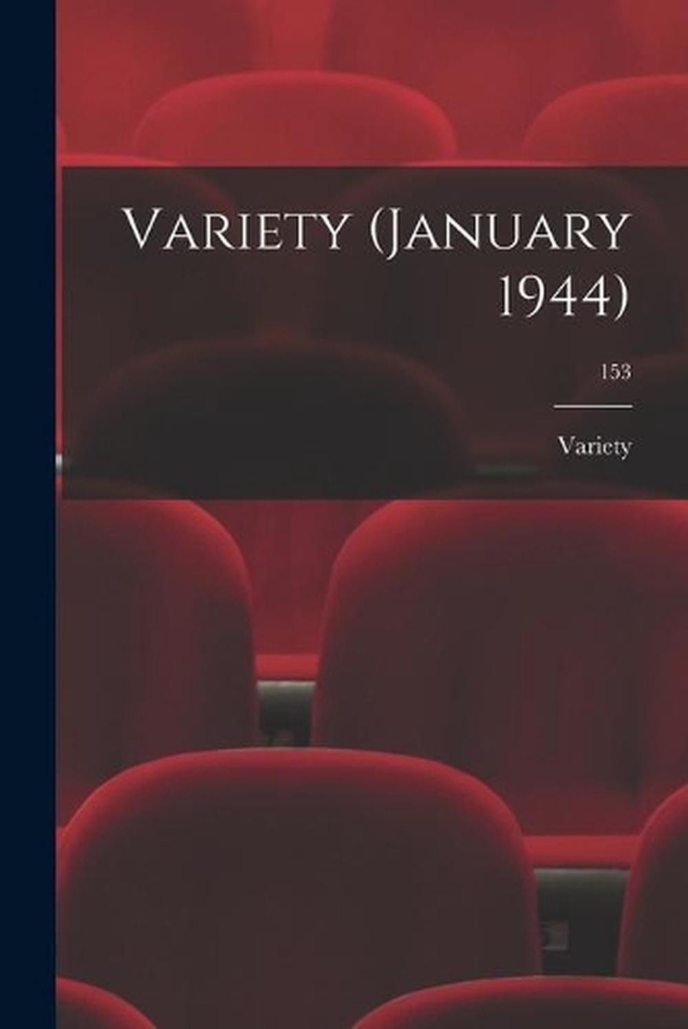 Variety (January 1944); 153 by Variety Paperback Book