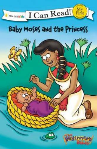 The Beginner’s Bible Baby Moses and the Princess (I Can Read! / The Begin – GOOD