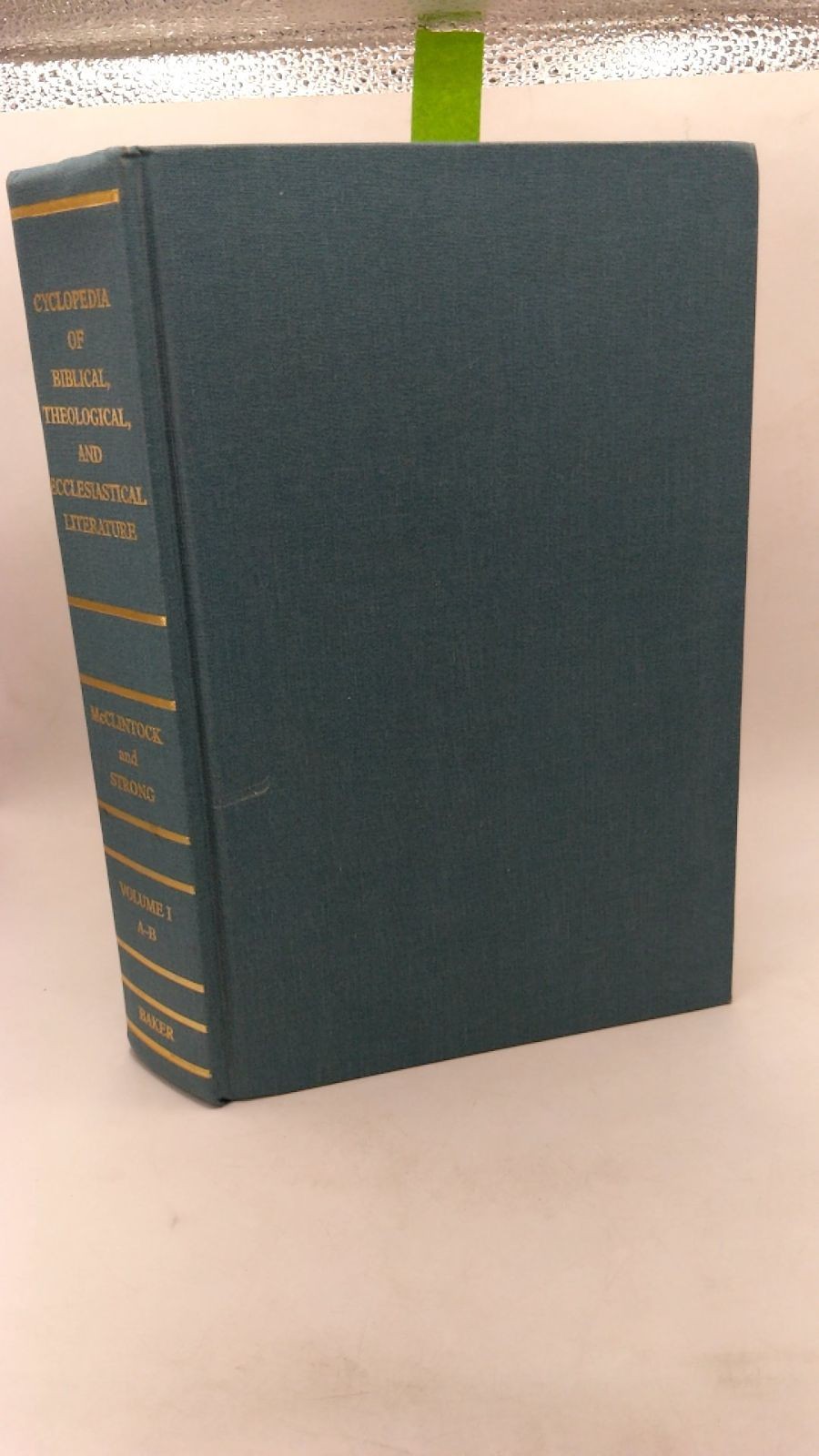 Cyclopedia of Biblical, Theological, and Ecclesiastical Literature VOL I