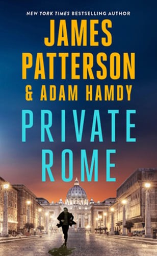 Private Rome: A Private Novel by James Patterson: New