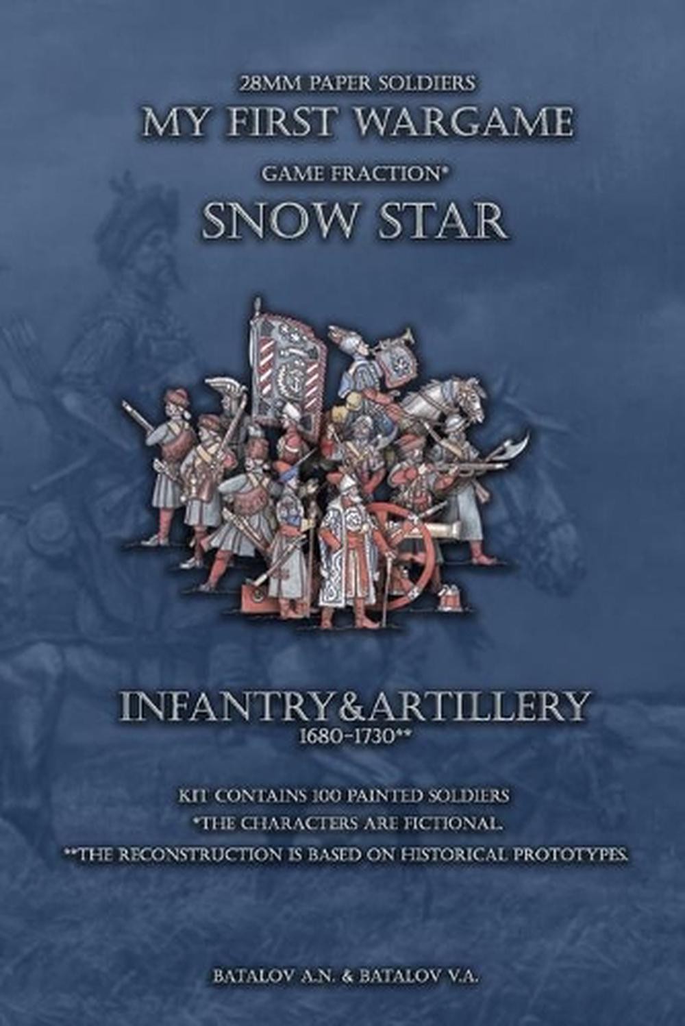 Snow Star. Infantry&Artillery 1680-1730: 28mm paper soldiers by Batalov Vyachesl