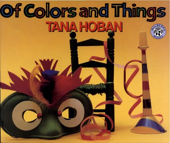 Of Colors and Things by Hoban, Tana, Good Book