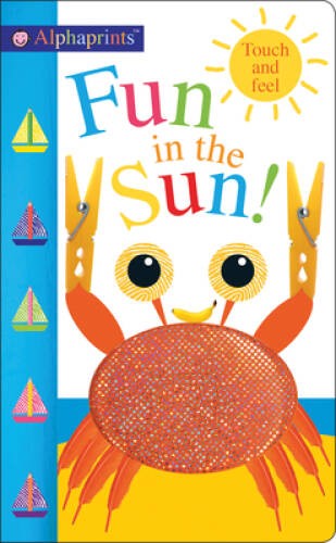 Alphaprints Fun in the Sun! – Board book By Priddy, Roger – GOOD