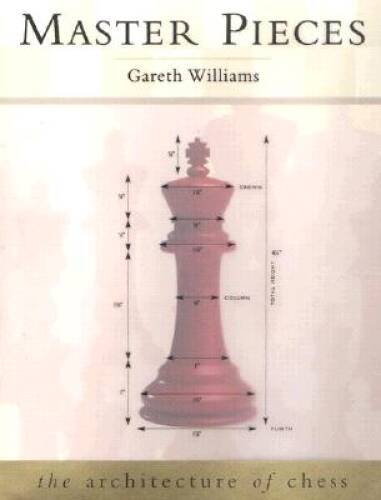 Master Pieces: The Architecture of Chess – Hardcover – GOOD