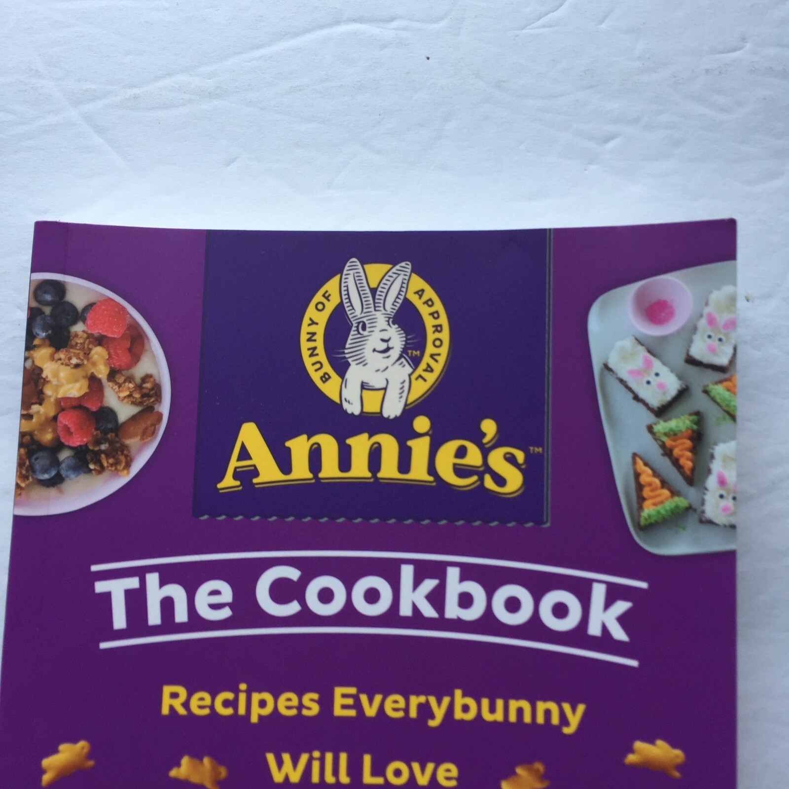 NEW Annie’s The Cookbook Recipes Everybunny Will Love