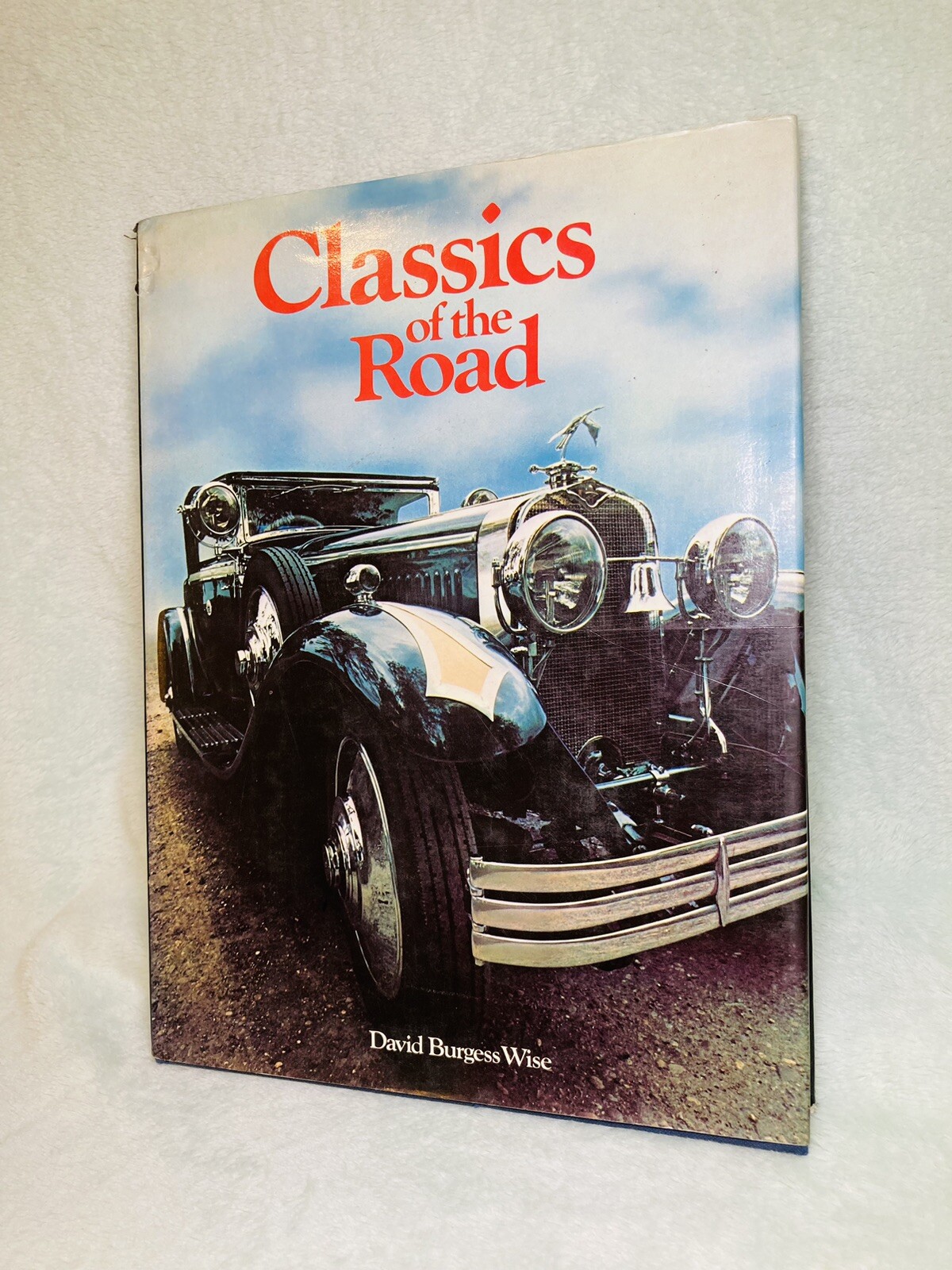 Classics of the Road by David Burgess-Wise Hardcover Classic Car Photo Book