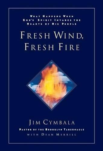 Fresh Wind, Fresh Fire – Hardcover By Jim Cymbala – VERY GOOD