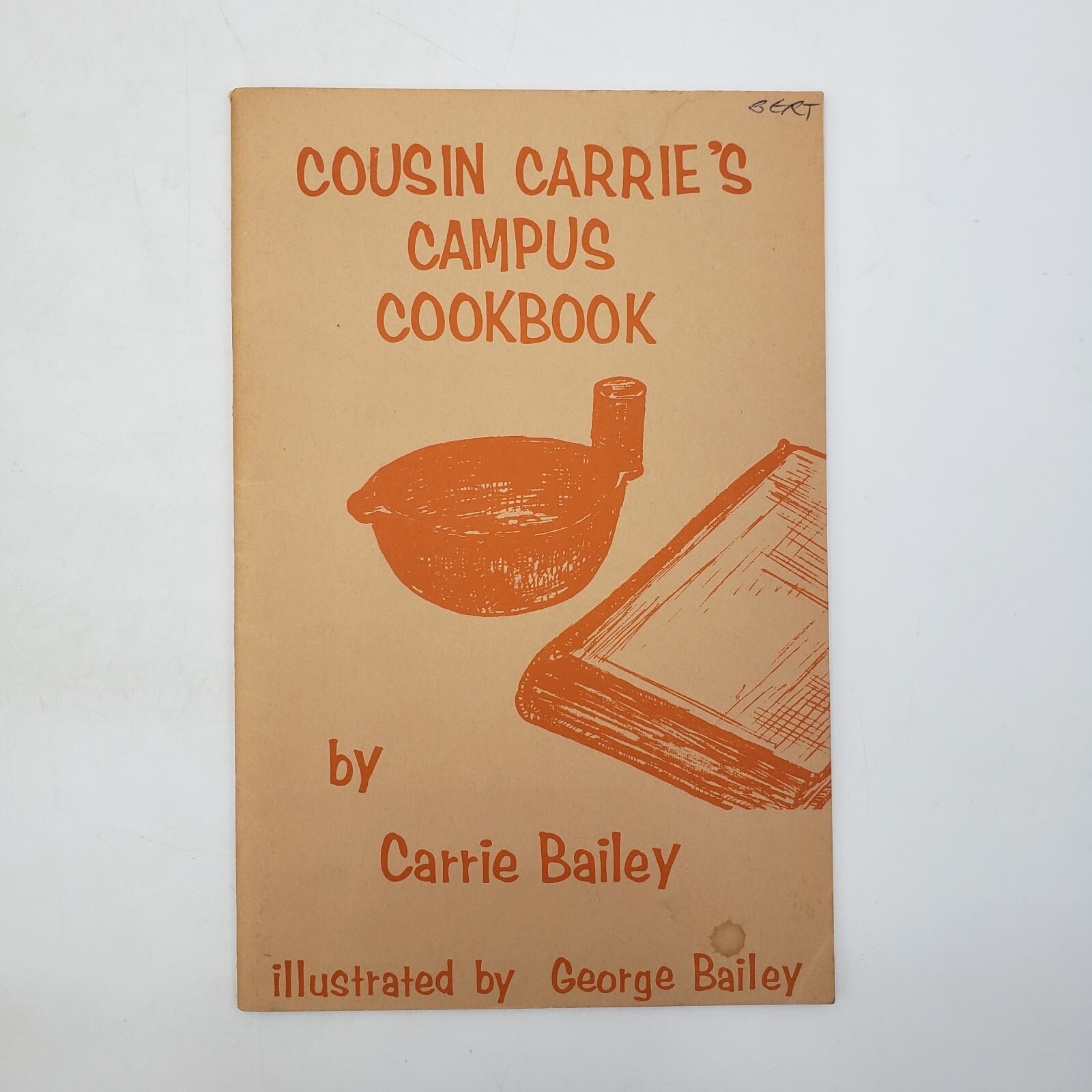 Cousin Carrie’s Campus Cookbook by Carrie Bailey | Scarce Limited Print