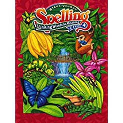 Steck-Vaughn Spelling: Student Edition Level 4 Linking Words to Meaning – GOOD