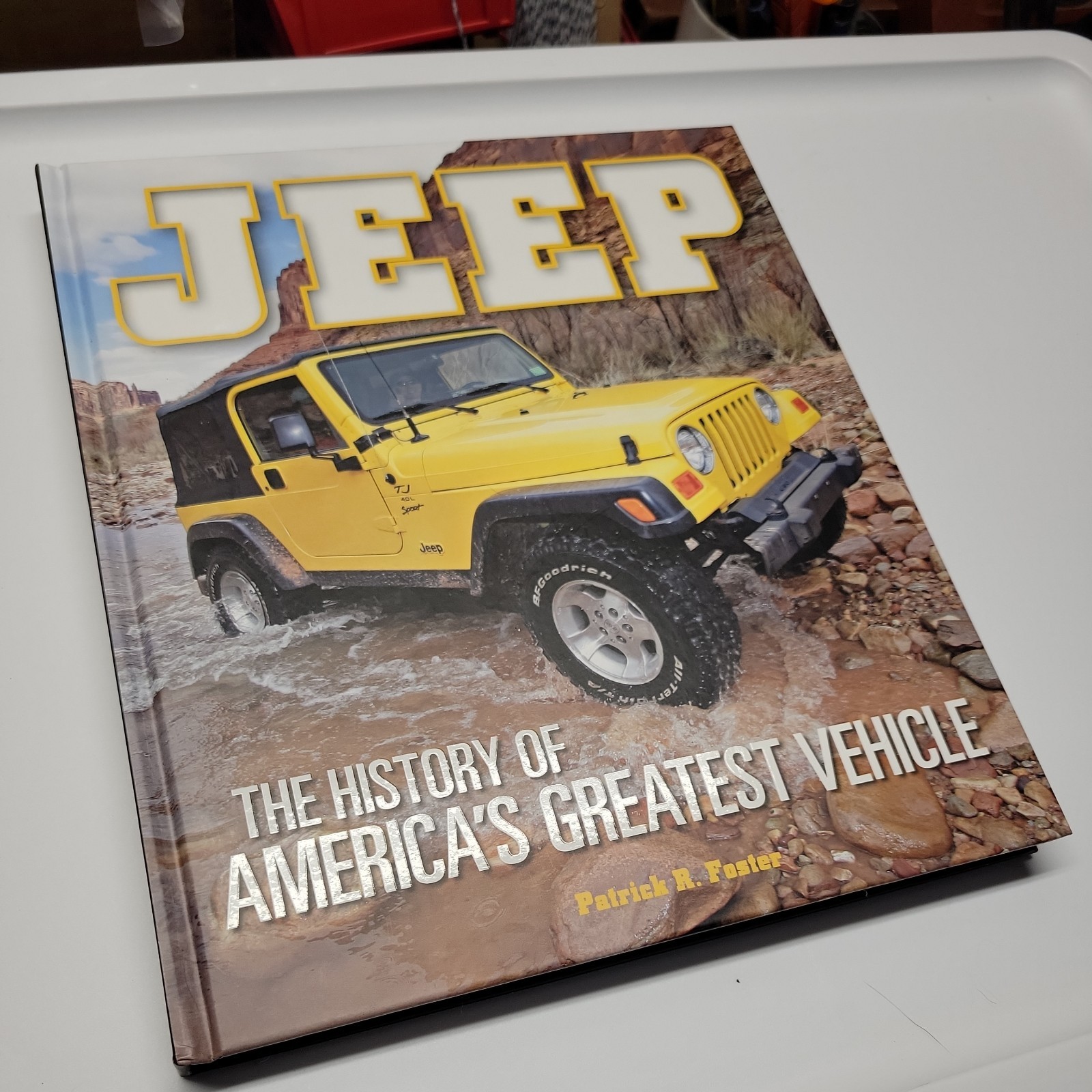 Jeep: The History of America’s Greatest Vehicle