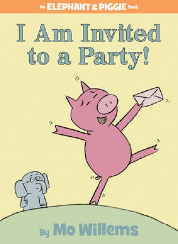 I Am Invited to a Party! (An Elephant and Piggie Book) – Hardcover – GOOD
