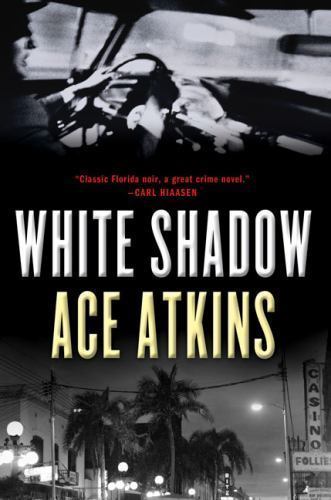 White Shadow – 9780399153556, hardcover, Ace Atkins