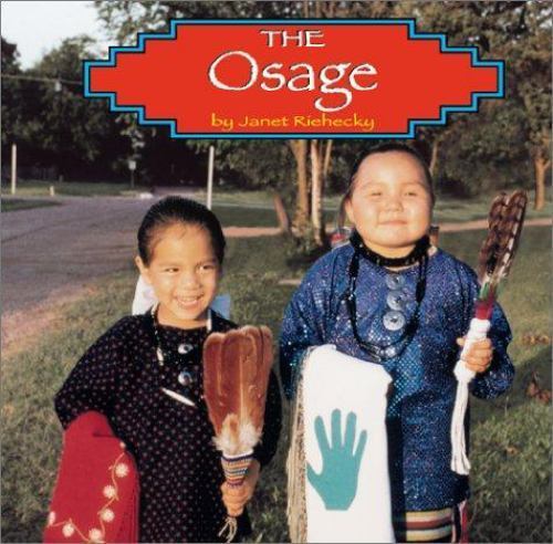 The Osage; Native Peoples – 9780736813679, Janet Riehecky, library binding