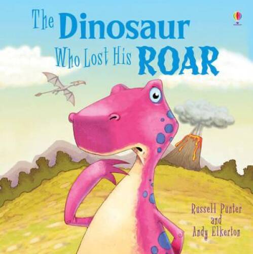The Dinosaur Who Lost His Roar (Picture Books) – Paperback – GOOD