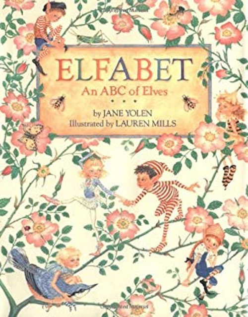Elfabet : An ABC of Elves Hardcover Jane Yolen