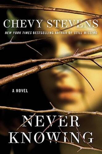 Never Knowing – Hardcover By Stevens, Chevy – ACCEPTABLE