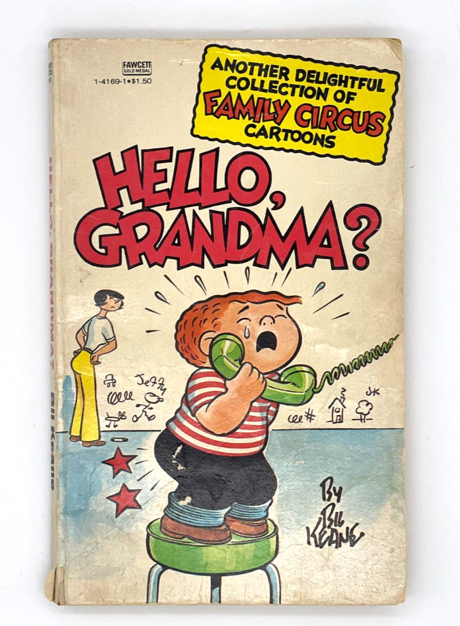 FAMILY CIRCUS “Hello, Grandma?” (1973) Bill Keane Cartoon Paperback 125 pages