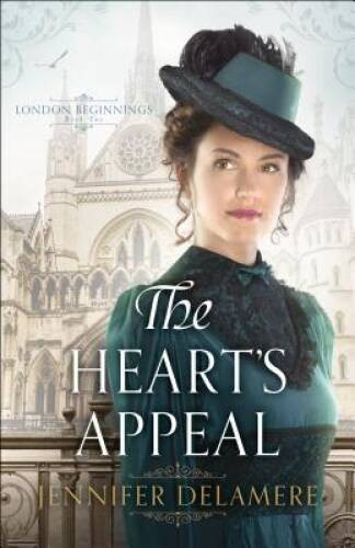 The Heart’s Appeal (London Beginnings) – Paperback By Delamere, Jennifer – GOOD