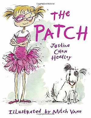 The Patch – Hardcover, by Headley Justina Chen – Good