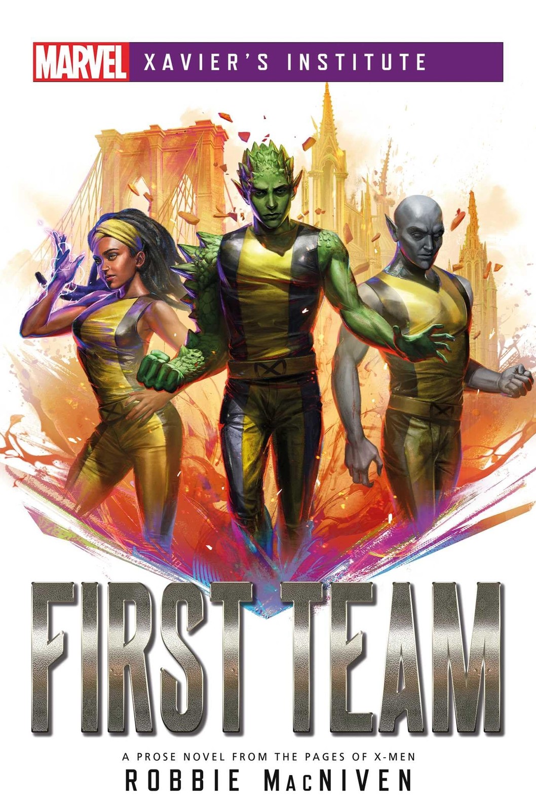 Marvel: Xavier Institue – First Team Novel