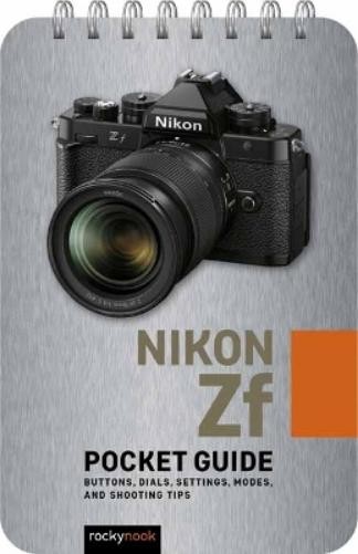 Rocky Nook Nikon Zf: Pocket Guide (Spiral Bound)