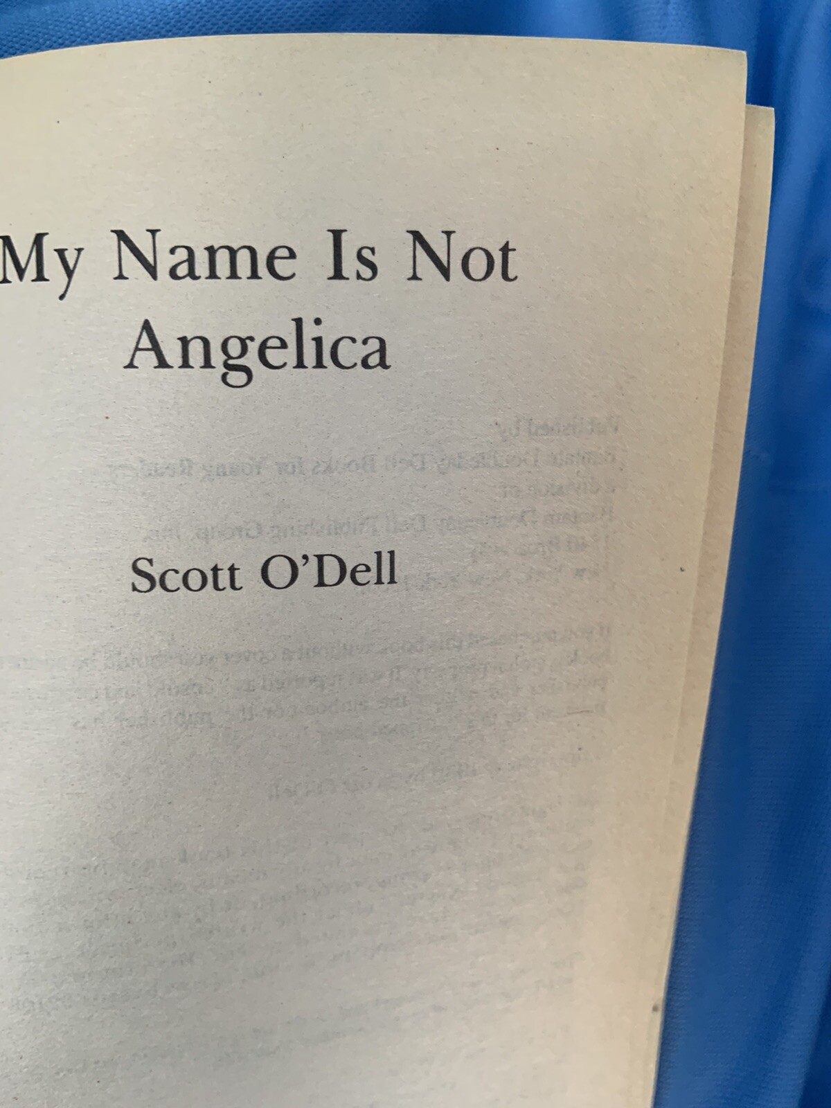 My Name Is Not Angelica by Scott Odell, Hardback (Island Of The Blue Dolphin)