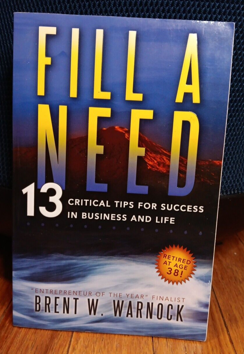 Success in Business and Life, Fill a Need 13 Critical Tips for – Tr Pb Book