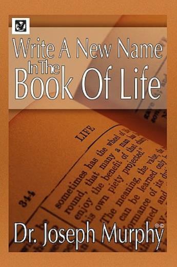 Write A New Name In The Book Of Life