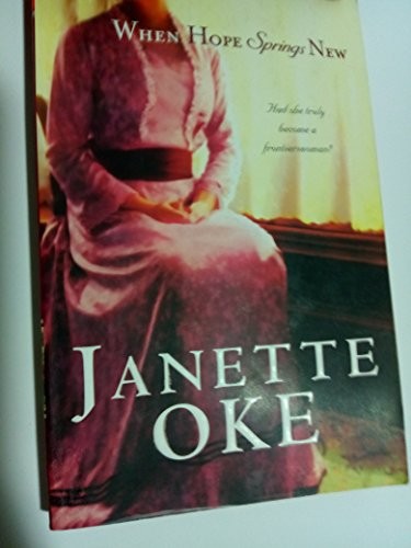 When Hope Springs New (Canadian West 4) – Paperback – ACCEPTABLE