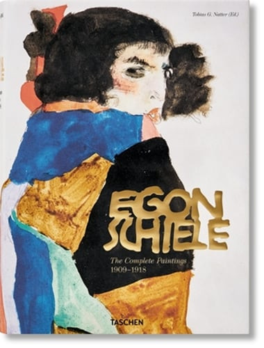 Egon Schiele. The Complete Paintings 1909-1918 by Tobias G. Natter: New