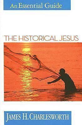 The Historical Jesus: An Essential Guide (Essential Guides) Charlesworth, James