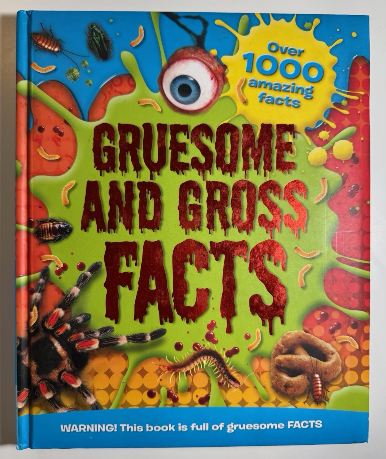 Gruesome And Gross Facts igloobooks.
