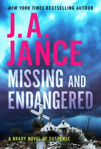 Missing and Endangered: A Brady Novel of Suspense By Jance, J. A – VERY GOOD