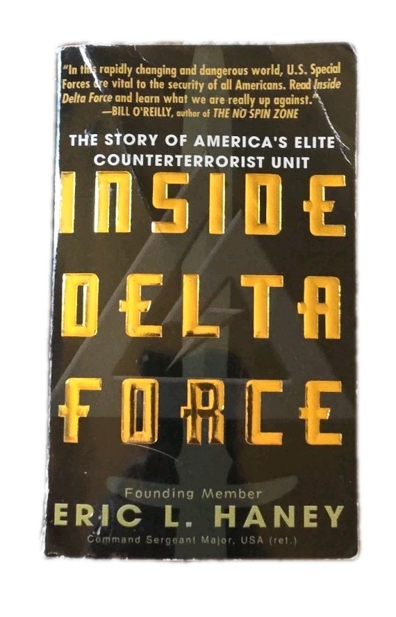 Inside Delta Force : The Story of America’s Elite Counterterrorist Unit by Eric