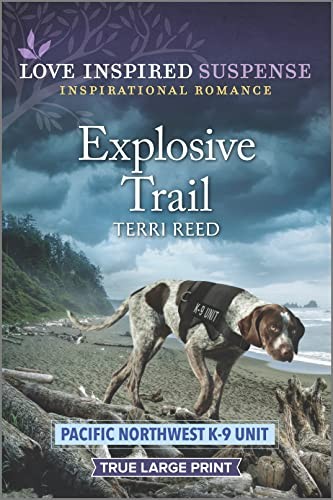 Explosive Trail (Love Inspired – ACCEPTABLE