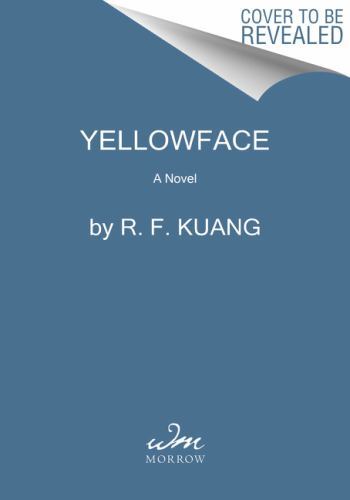 Yellowface: A Chilling Novel of Racism an- 0063250837, R F Kuang, hardcover, new