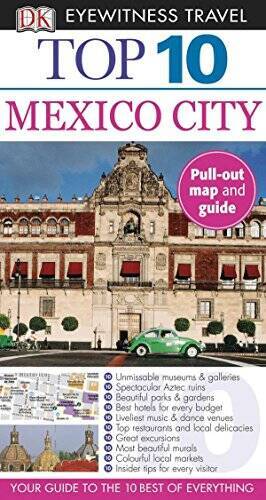Top 10 Mexico City (Eyewitness Top 10 Travel Guide) – Paperback – GOOD