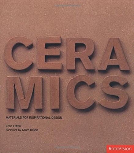 Ceramics (Materials for Inspirational Design S.) by Lefteri, Chris Hardback The