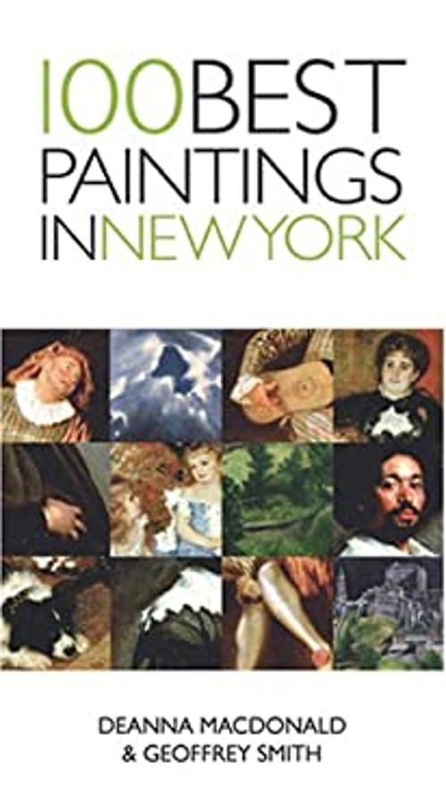 100 Best Paintings in New York Paperback Deanna, Smith, Geoffrey