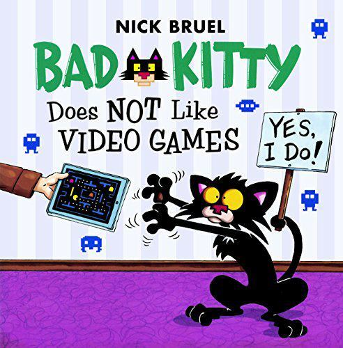 Bad Kitty Does Not Like Video Games, Prebind by Bruel, Nick, Like New Used, F…