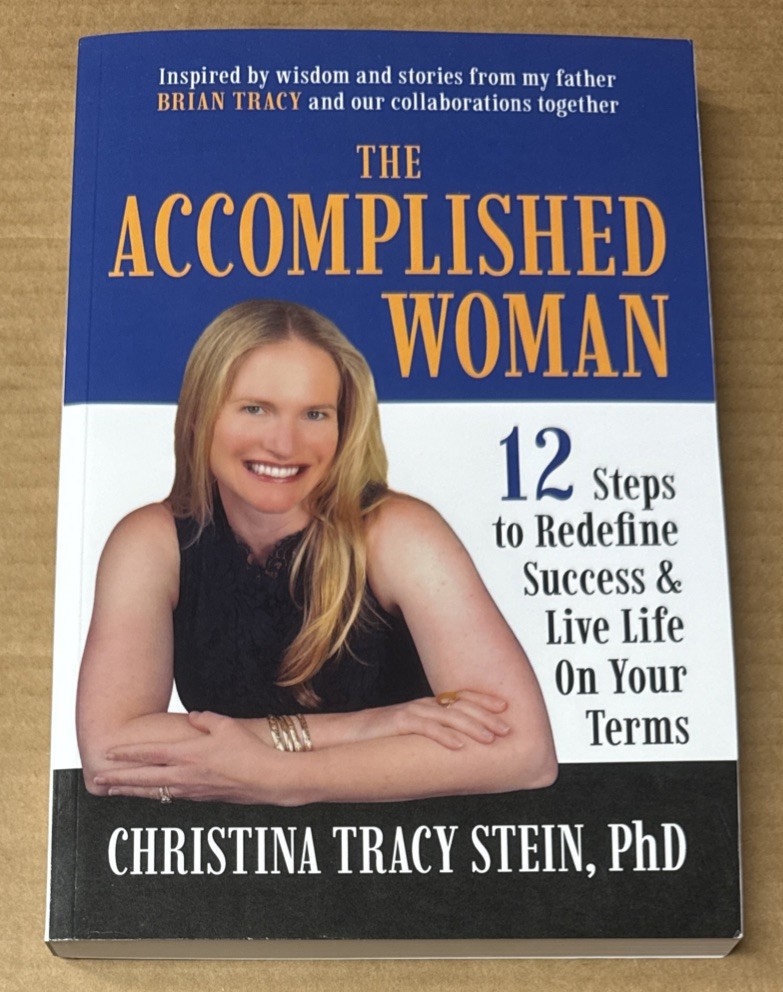 The Accomplished Woman : 12 Steps to Redefine Success & Live Life on Your Terms